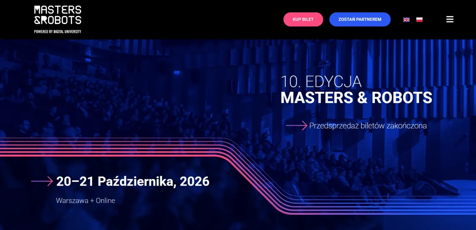 Masters & Robots 2026: Najbardziej opiniotwórcza konferencja technologiczna w Europie Środkowo-Wschodniej masters robots 2026 najbardziej opiniotworcza konferencja technologiczna w europie srodkowo wschodniej