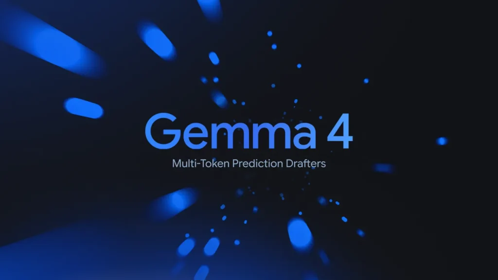 gemma 4 nawet trzykrotnie szybciej google wypuszcza draftery mtp dla swoich otwartych modeli