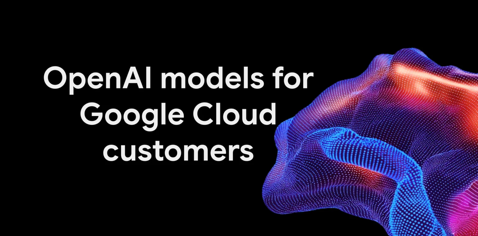 Google Cloud wprowadza modele OpenAI do Model Garden: GPT-Astra, GPT-6.1 Sol i GPT-6 Luna obok Gemini i Claude